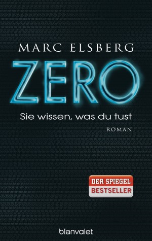 Da Bild zeigt das Cover von Marc Elsbergs Buch \"ZERO\"; der Titel ist in blauer Schrift auf schwarzem Grund wiedergegeben.